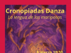Cronopiadas Danza: «La lengua de las mariposas»