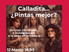Conferencia ‘Calladita… ¿pintas mejor?