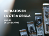 Miguel de los Santos revive sus encuentros con Neruda, Benedetti o Serrat en ‘Relatos en la otra orilla’