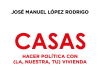 Presentación del libro ‘Casas’, de José Manuel López Rodrigo