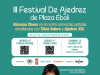 ¡Vuelve el III Festival de Ajedrez de Plaza Éboli!